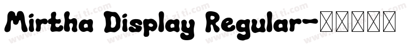 Mirtha Display Regular字体转换